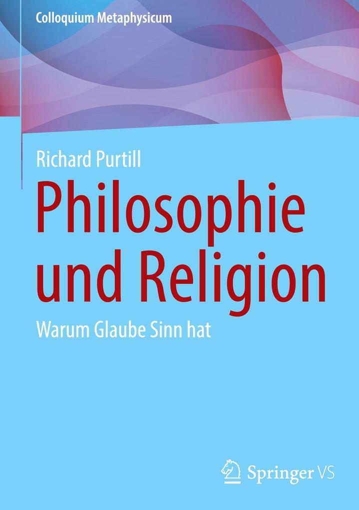 Produktbild: Philosophie und Religion | Richard Purtill