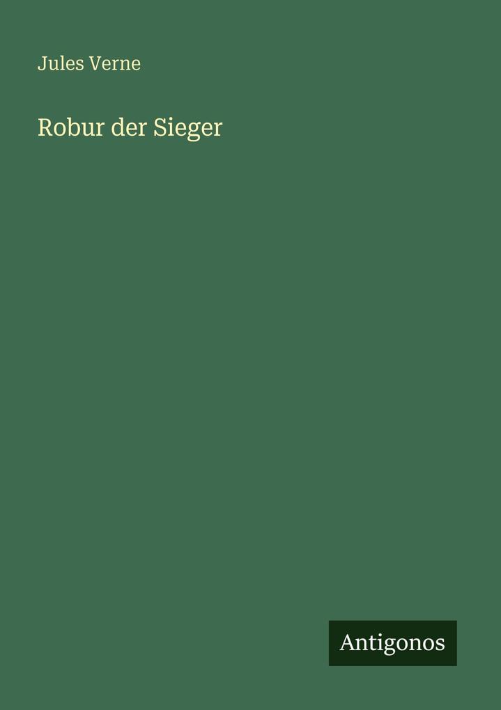Produktbild: Robur der Sieger | Jules Verne