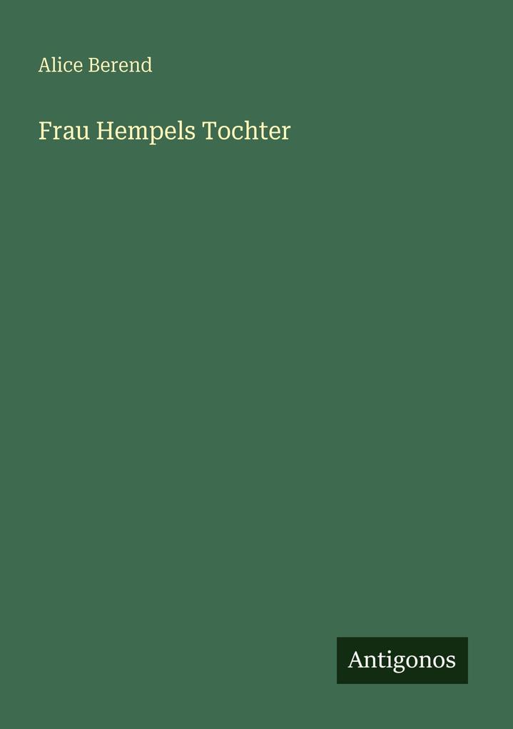Produktbild: Frau Hempels Tochter | Alice Berend