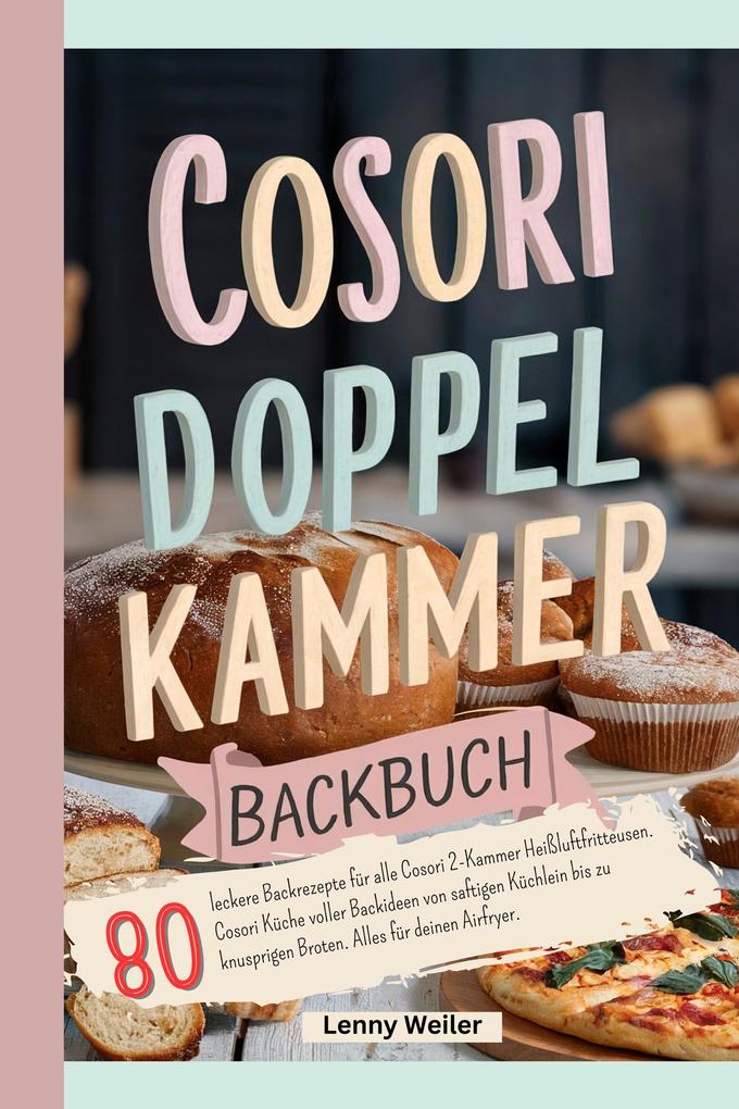 Produktbild: Cosori Doppelkammer Backbuch | Weiler Lenny