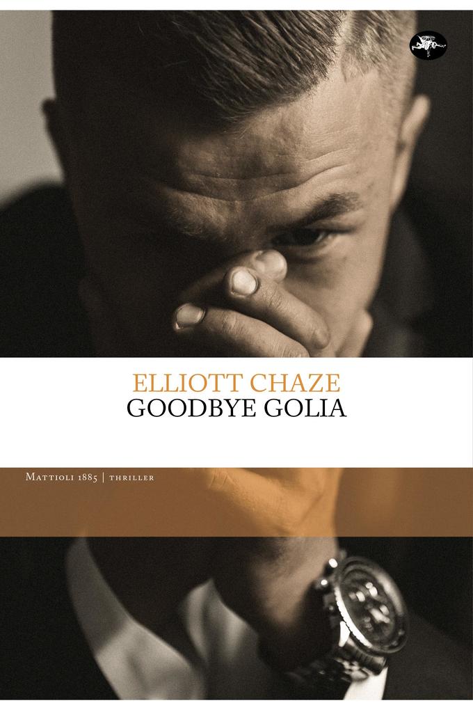 Produktbild: Goodbye Golia | Elliott Chaze