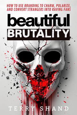 Produktbild: Beautiful Brutality | Terry Shand
