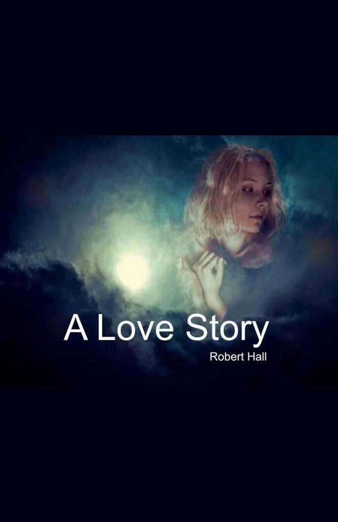 Produktbild: A Love Story | Robert Hall