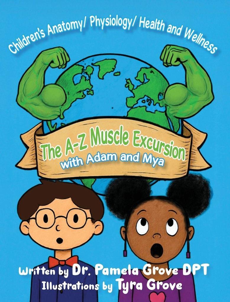 Produktbild: The A-Z Muscle Excursion With Adam And Mya | Pamela Grove DPT