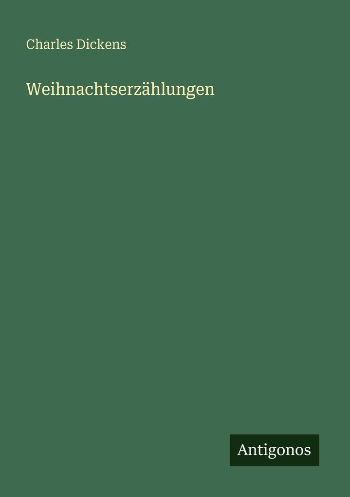 Produktbild: Weihnachtserzählungen | Charles Dickens