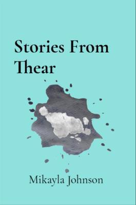 Produktbild: Stories From Thear | Mikayla Johnson