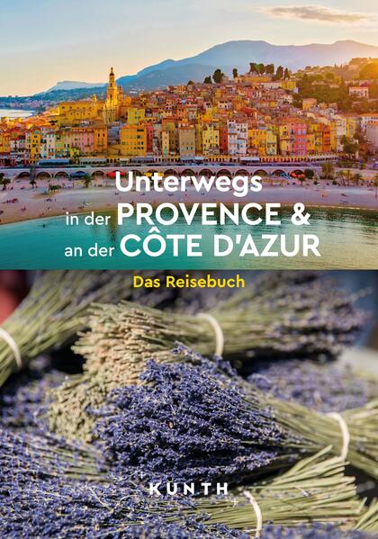 Produktbild: KUNTH Unterwegs in der Provence & an der Côte d'Azur | Kunth Verlag