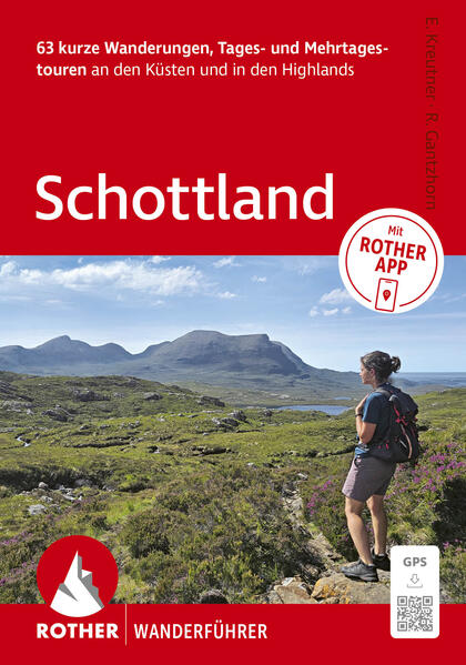 Produktbild: ROTHER Wanderführer Schottland. 63 Tages- und Mehrtageswanderungen an den Küsten und in den Highlands | Edith Kreutner, Ralf Gantzhorn