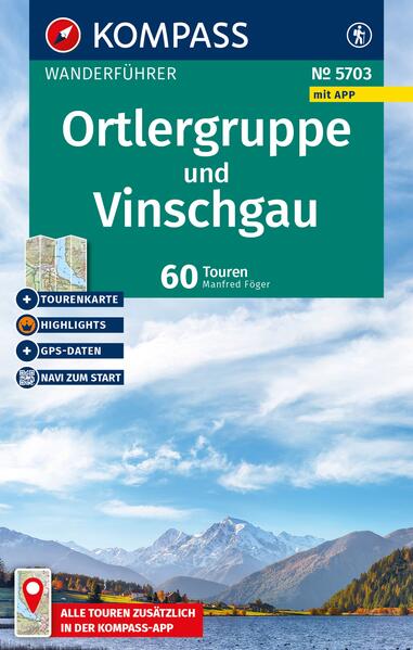 Produktbild: KOMPASS Wanderführer Ortlergruppe und Vinschgau, 60 Touren mit Extra-Tourenkarte | Manfred Föger