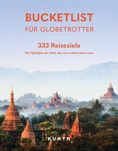 Produktbild: KUNTH Bucketlist für Globetrotter | Kunth Verlag
