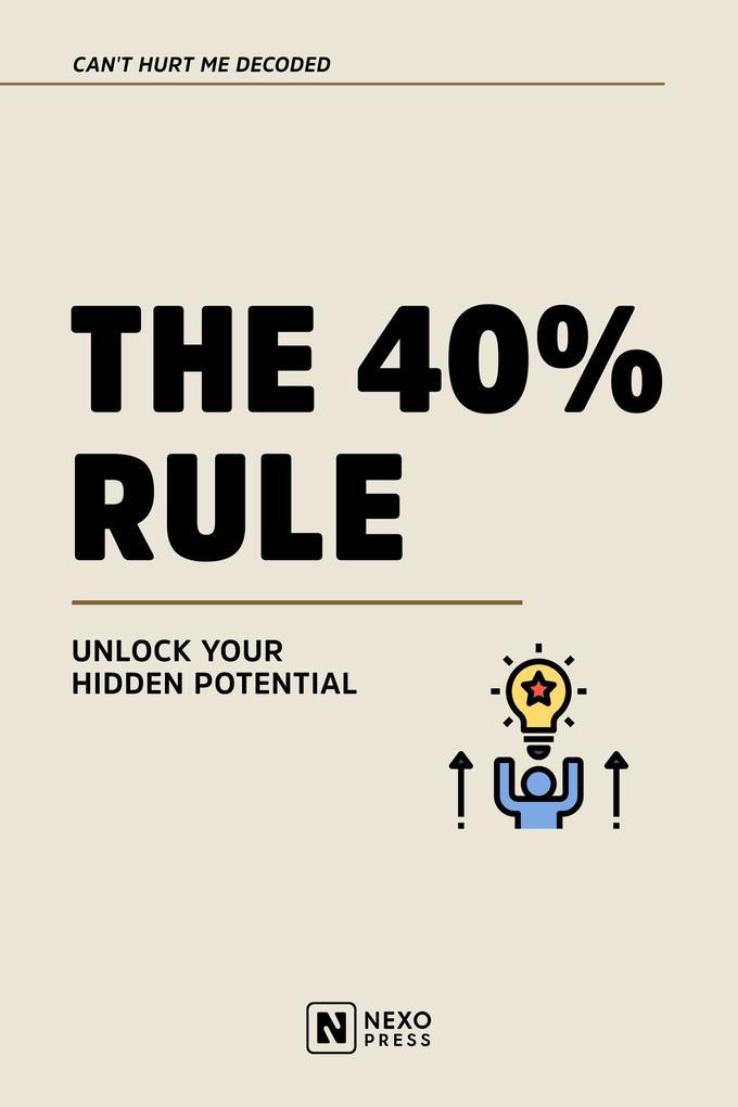 Produktbild: The 40% Rule | Nexo Press