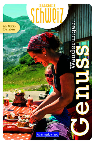 Produktbild: Kümmerly+Frey Erlebnis Schweiz Genusswanderungen - Wanderführer