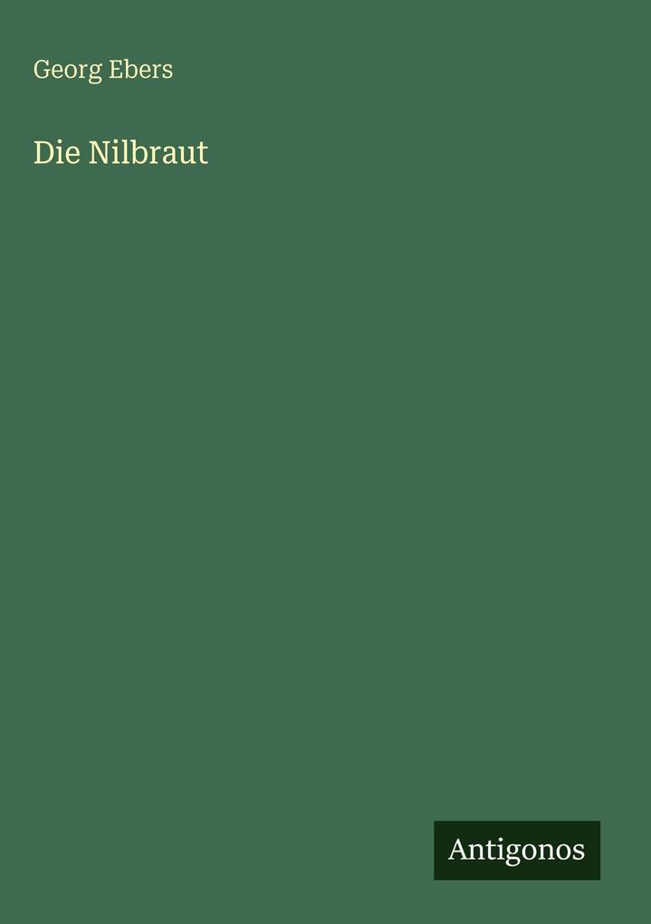 Produktbild: Die Nilbraut | Georg Ebers