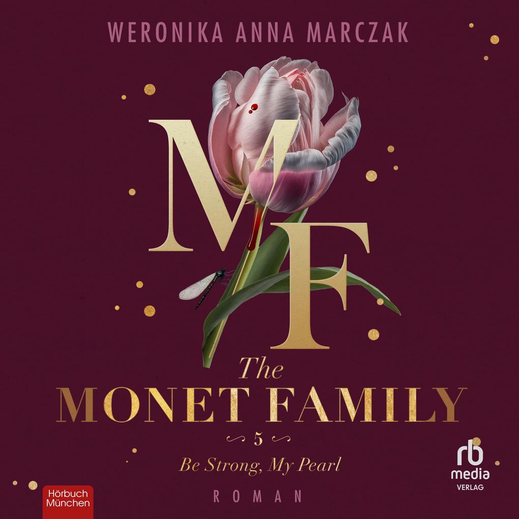 Produktbild: The Monet Family - Be Strong, My Pearl | Weronika Anna Marczak