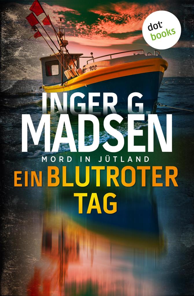 Produktbild: Mord in Jütland: Ein blutroter Tag | Inger Gammelgaard Madsen