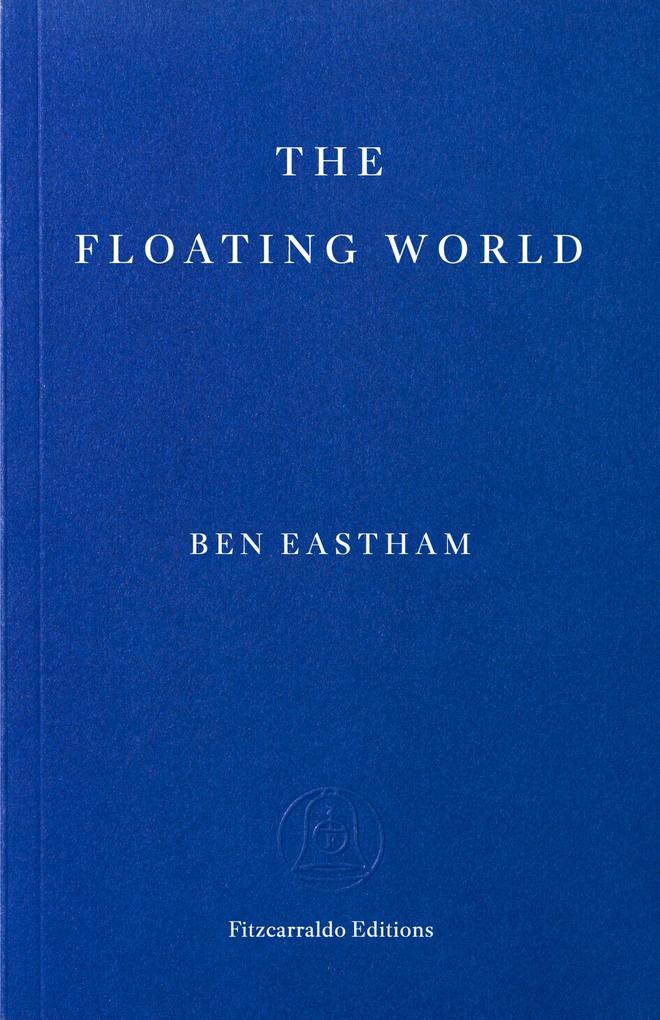 Produktbild: The Floating World | Ben Eastham