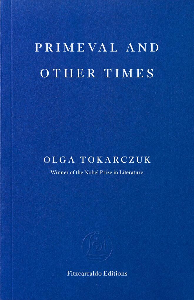 Produktbild: Primeval and Other Times | Olga Tokarczuk