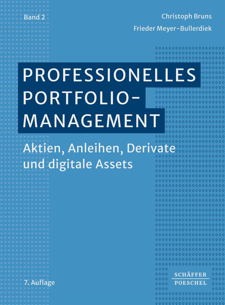 Produktbild: Professionelles Portfoliomanagement (Band 2) | Christoph Bruns, Frieder Meyer-Bullerdiek