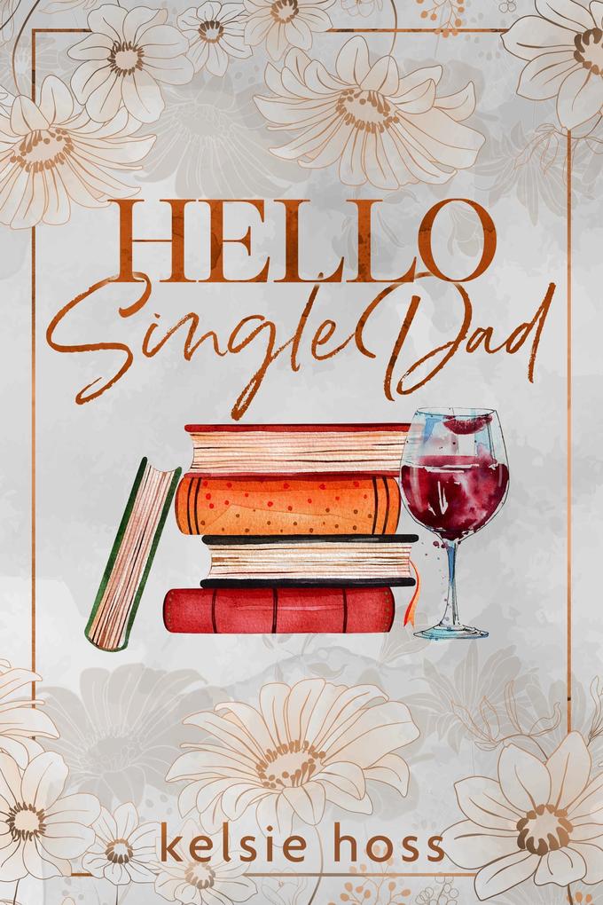 Produktbild: Hello Single Dad | Kelsie Hoss