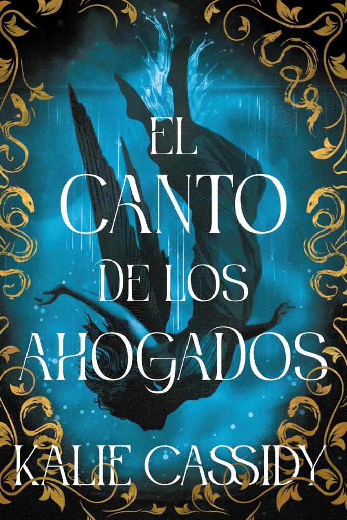 Produktbild: El canto de los ahogados | Kalie Cassidy