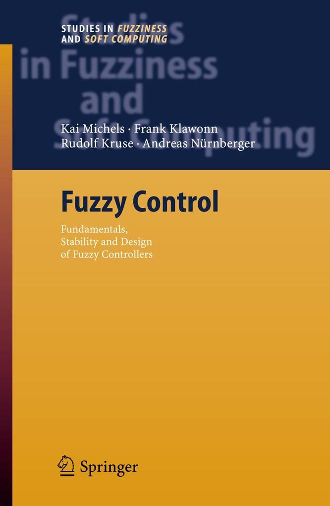 Produktbild: Fuzzy Control | Kai Michels, Frank Klawonn, Rudolf Kruse, Andreas Nürnberger