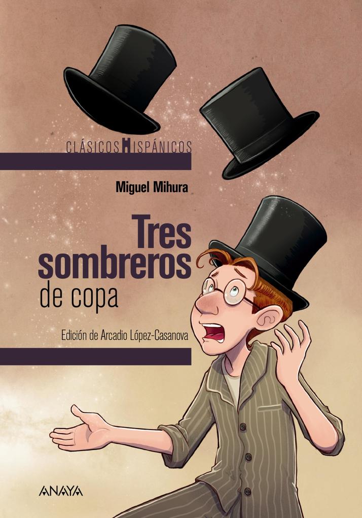 Produktbild: Tres sombreros de copa | Miguel Mihura