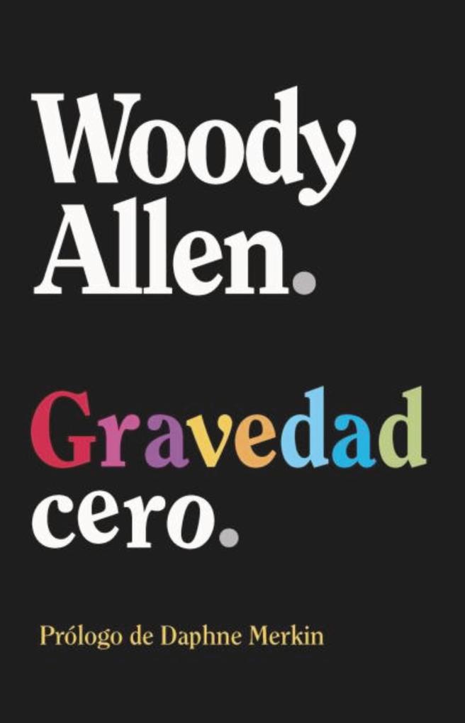 Produktbild: Gravedad cero | Woody Allen