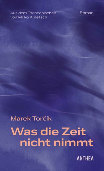 Produktbild: Was die Zeit nicht nimmt | Marek Torík, Marek Torcík