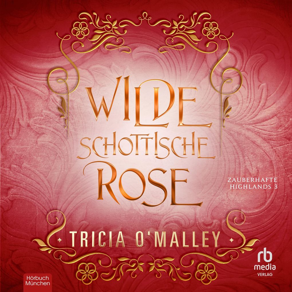 Produktbild: Wilde schottische Rose | Tricia O'Malley