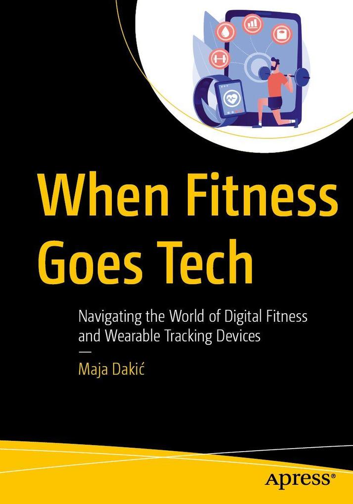 Produktbild: When Fitness Goes Tech | Maja Daki