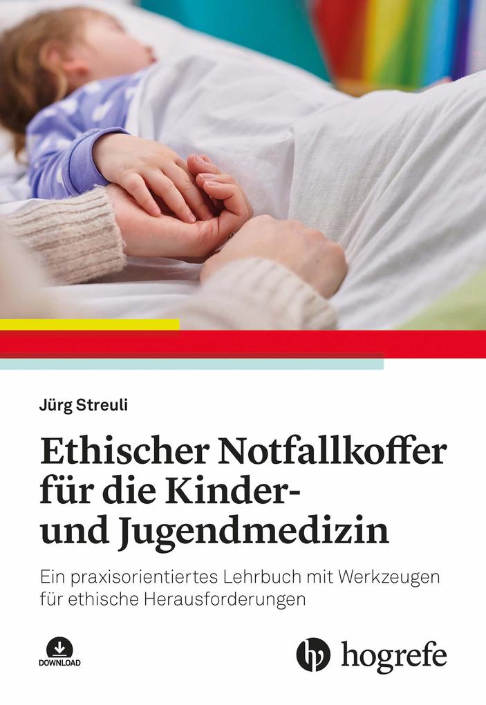 Produktbild: Ethischer Notfallkoffer für die Kinder- und Jugendmedizin | Jürg Streuli
