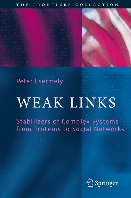 Weitere Ansicht: Weak Links | Peter Csermely