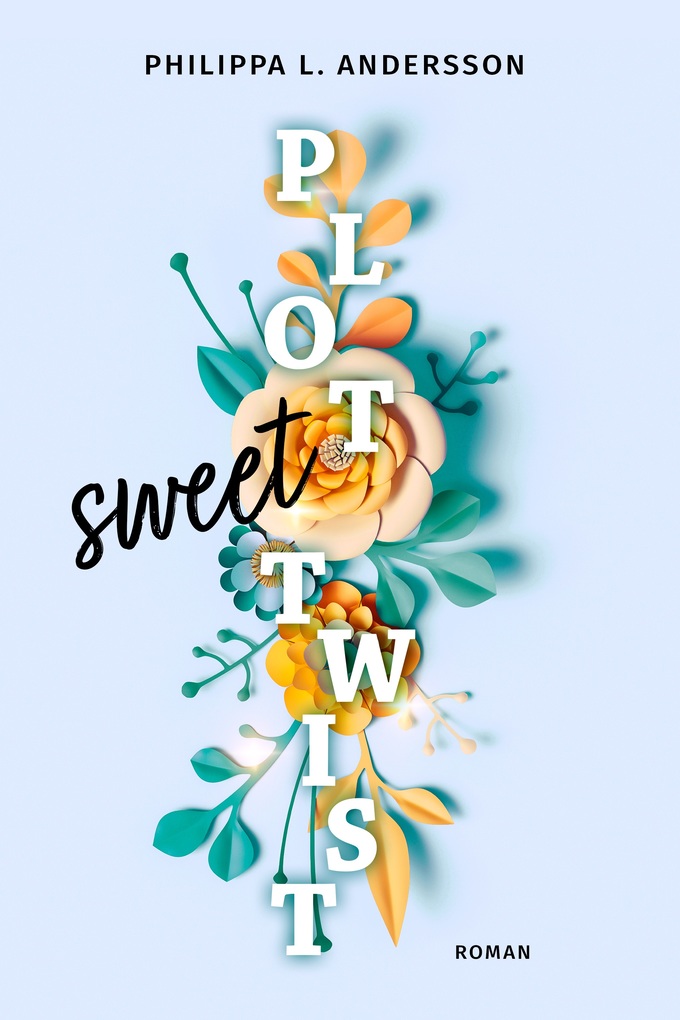 Weitere Ansicht: Sweet Plot Twist | Philippa L. Andersson