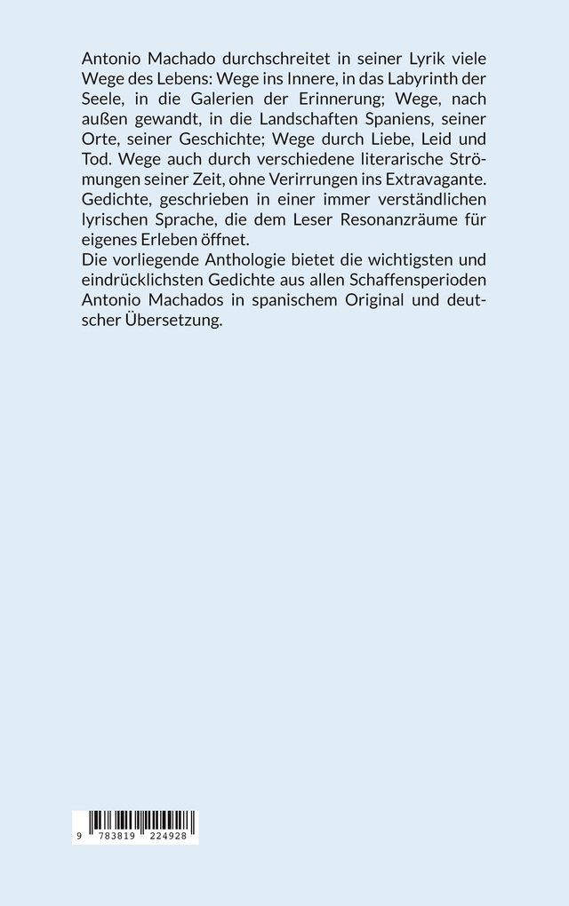 Weitere Ansicht: He andado muchos caminos - Ich bin viele Wege gegangen | Antonio Machado