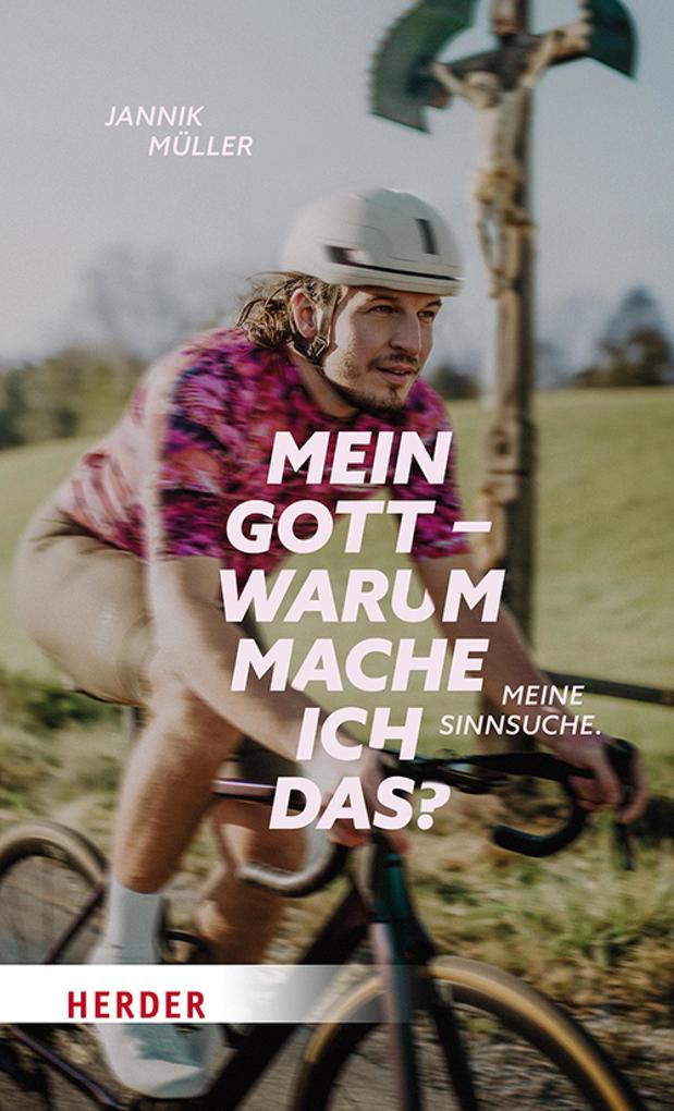 Produktbild: Mein Gott, warum mache ich das? | Jannik Müller