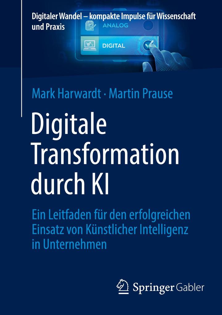 Produktbild: Digitale Transformation durch KI | Mark Harwardt, Martin Prause