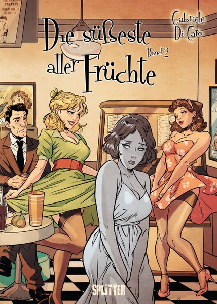 Produktbild: Die süßeste aller Früchte. Band 2 (von 2) | Gabriele Di Caro