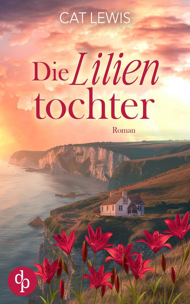 Produktbild: Die Lilientochter | Cat Lewis