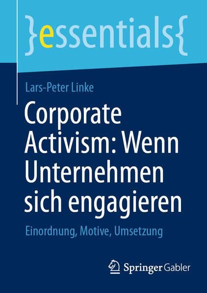 Produktbild: Corporate Activism: Wenn Unternehmen sich engagieren | Lars-Peter Linke