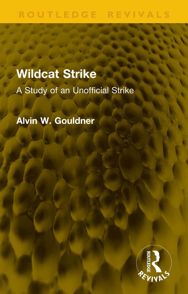 Produktbild: Wildcat Strike | Alvin W. Gouldner