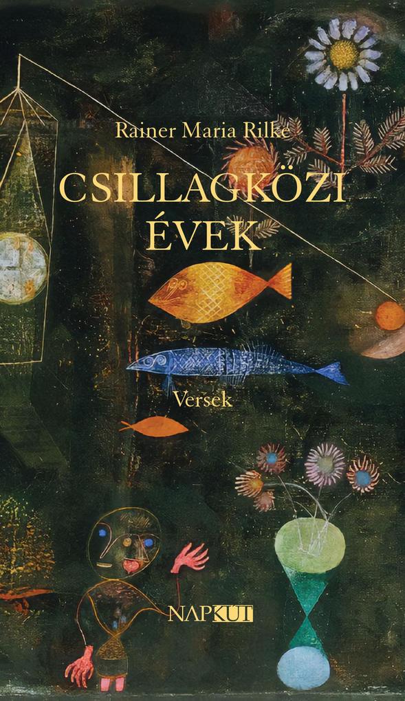 Produktbild: Csillagközi évek | Rainer Maria Rilke