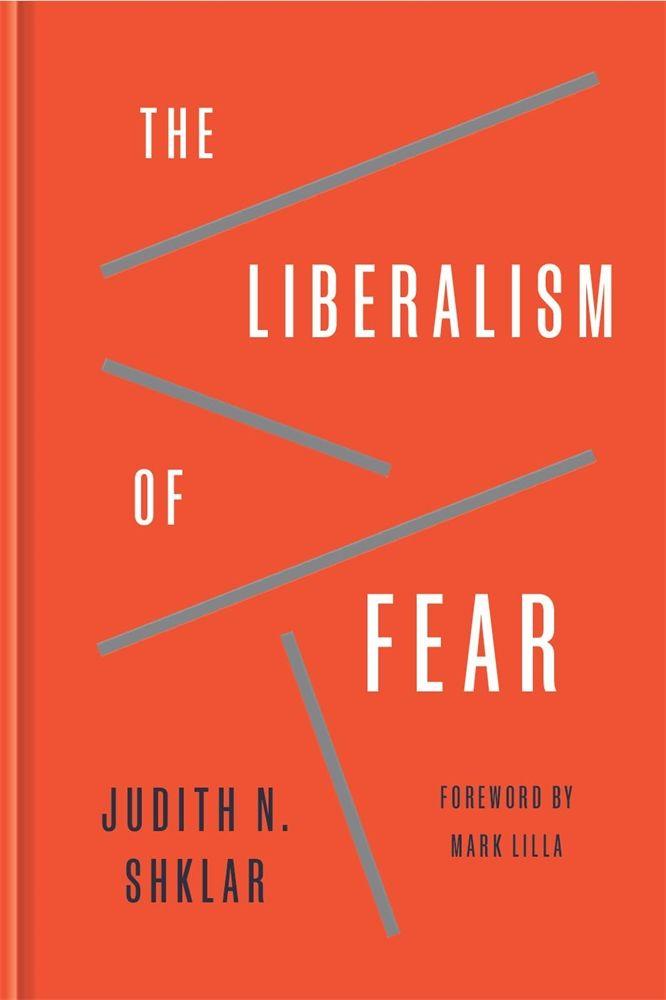The Liberalism of Fear by Judith N. Shklar book cover