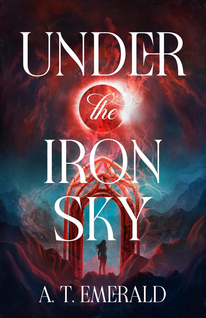 Produktbild: Under the Iron Sky | A. T. Emerald