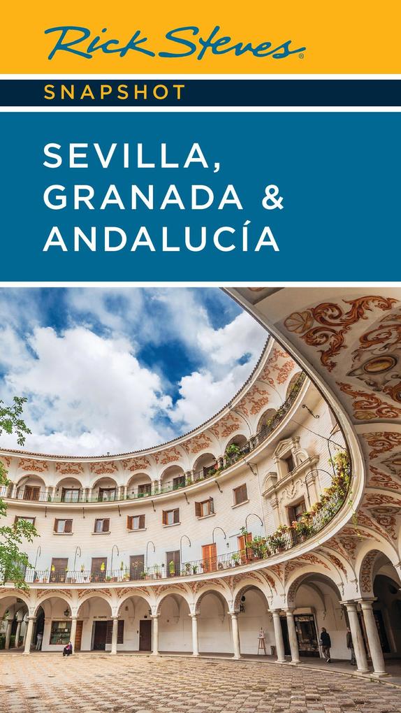 Produktbild: Rick Steves Snapshot Sevilla, Granada & Andalucia | Rick Steves