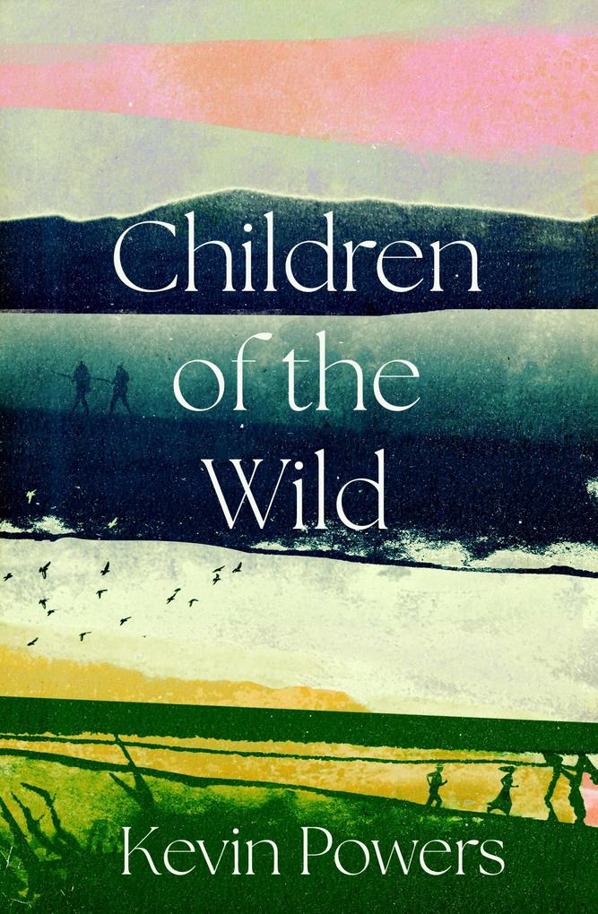 Produktbild: Children of the Wild | Kevin Powers