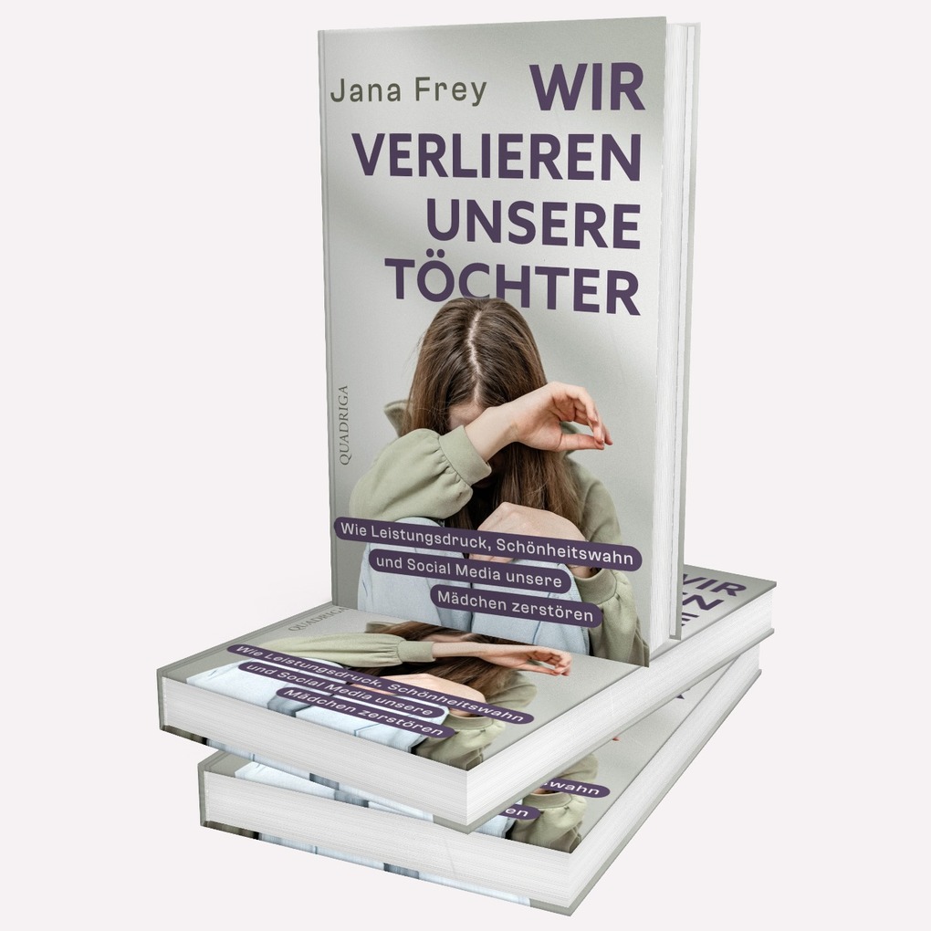 Weitere Ansicht: Wir verlieren unsere Töchter | Jana Frey