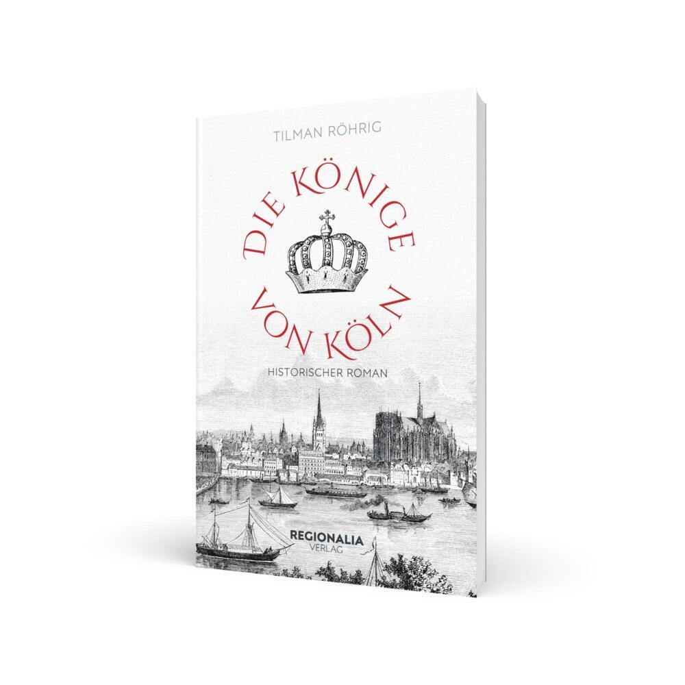 Weitere Ansicht: Die Könige von Köln | Tilman Röhrig