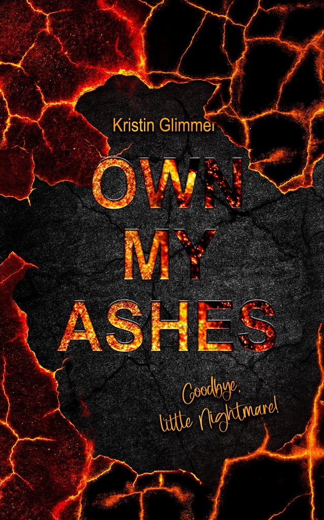 Weitere Ansicht: own my ashes | Kristin Glimmer