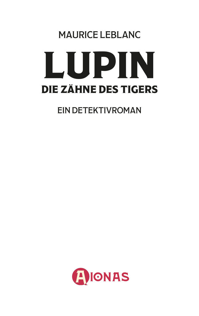 Weitere Ansicht: Arsène Lupin - Die Zähne des Tigers | Maurice Leblanc