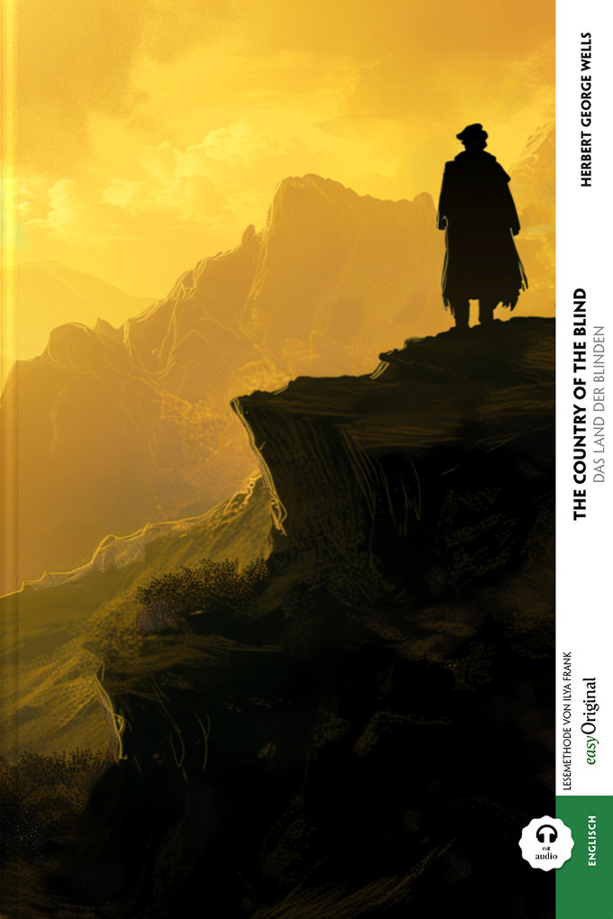 Weitere Ansicht: The Country of the Blind / Das Land der Blinden (Buch + Audio-CD) - Frank-Lesemethode - Kommentierte zweisprachige Ausgabe Englisch-Deutsch, m. 1 Audio-CD, m. 1 Audio, m. 1 Audio | Herbert George Wells, H. G. Wells